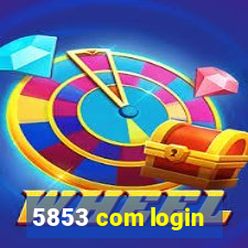 5853 com login